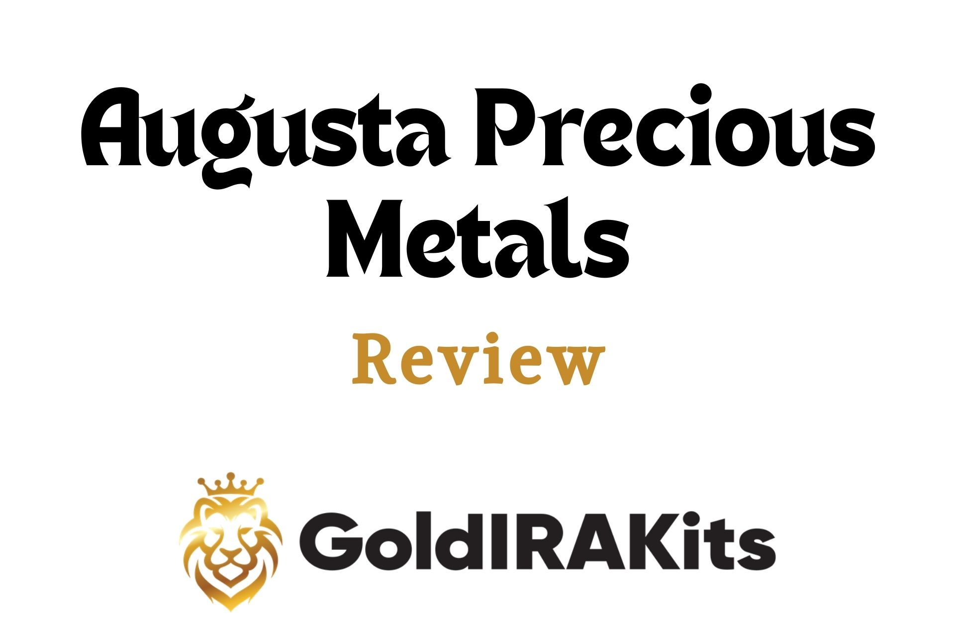 Augusta Precious Metals Review