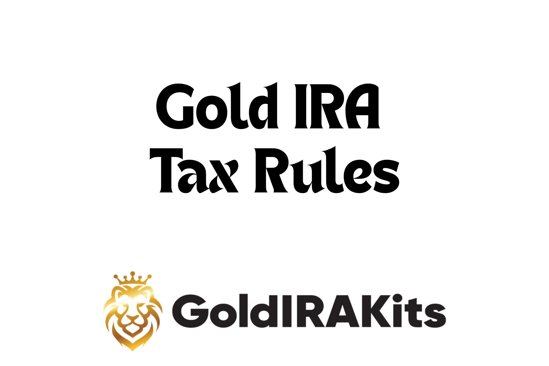 Gold IRA Tax Rules